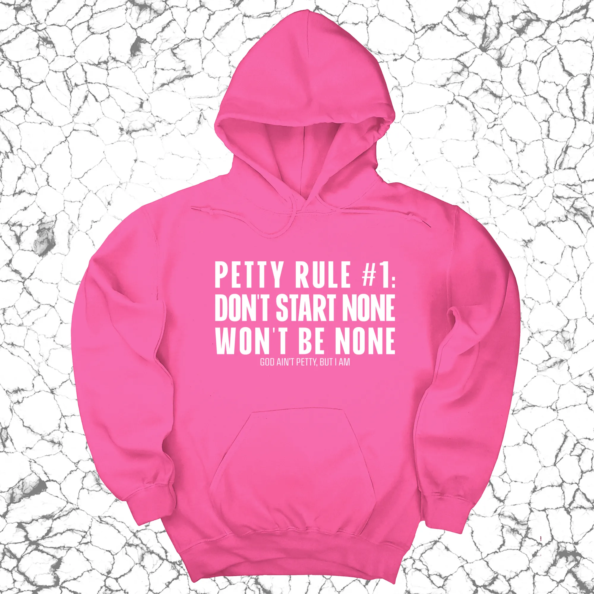 Petty Rule #1: Don't Start None, Won't Be None Unisex Hoodie