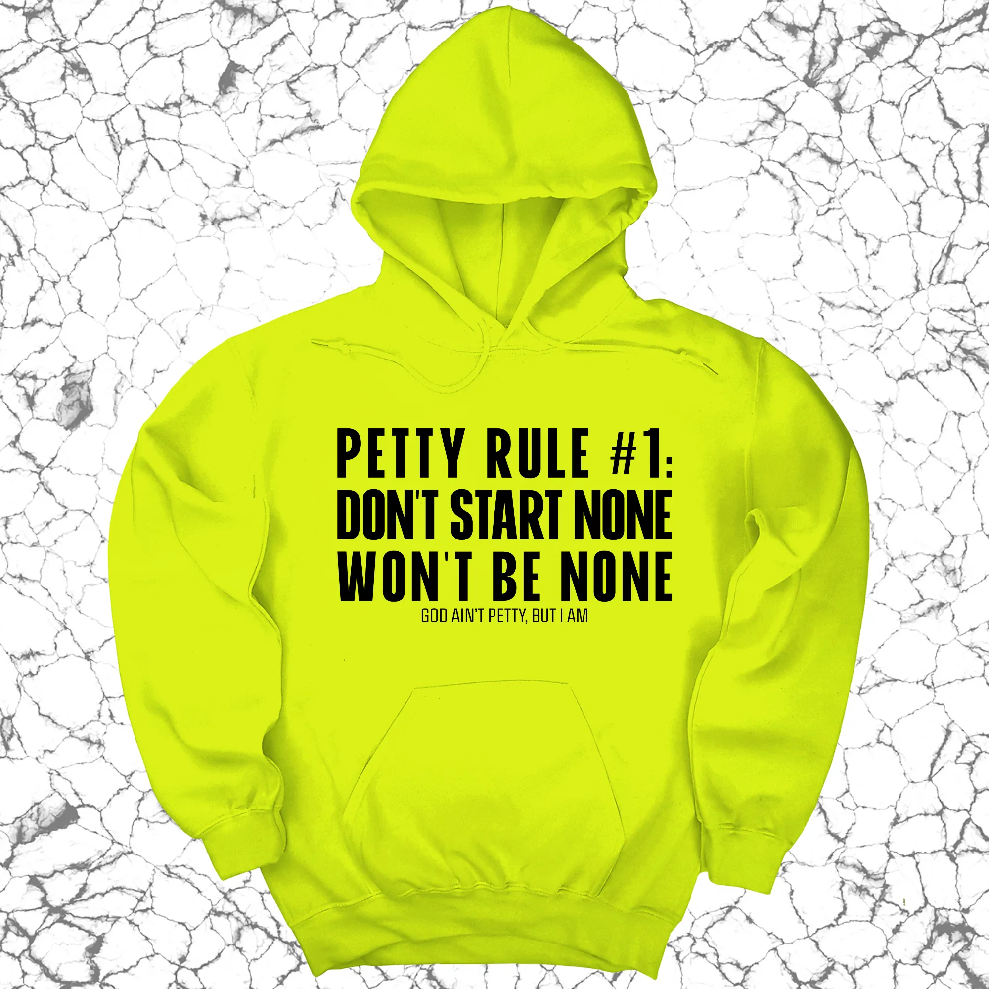 Petty Rule #1: Don't Start None, Won't Be None Unisex Hoodie
