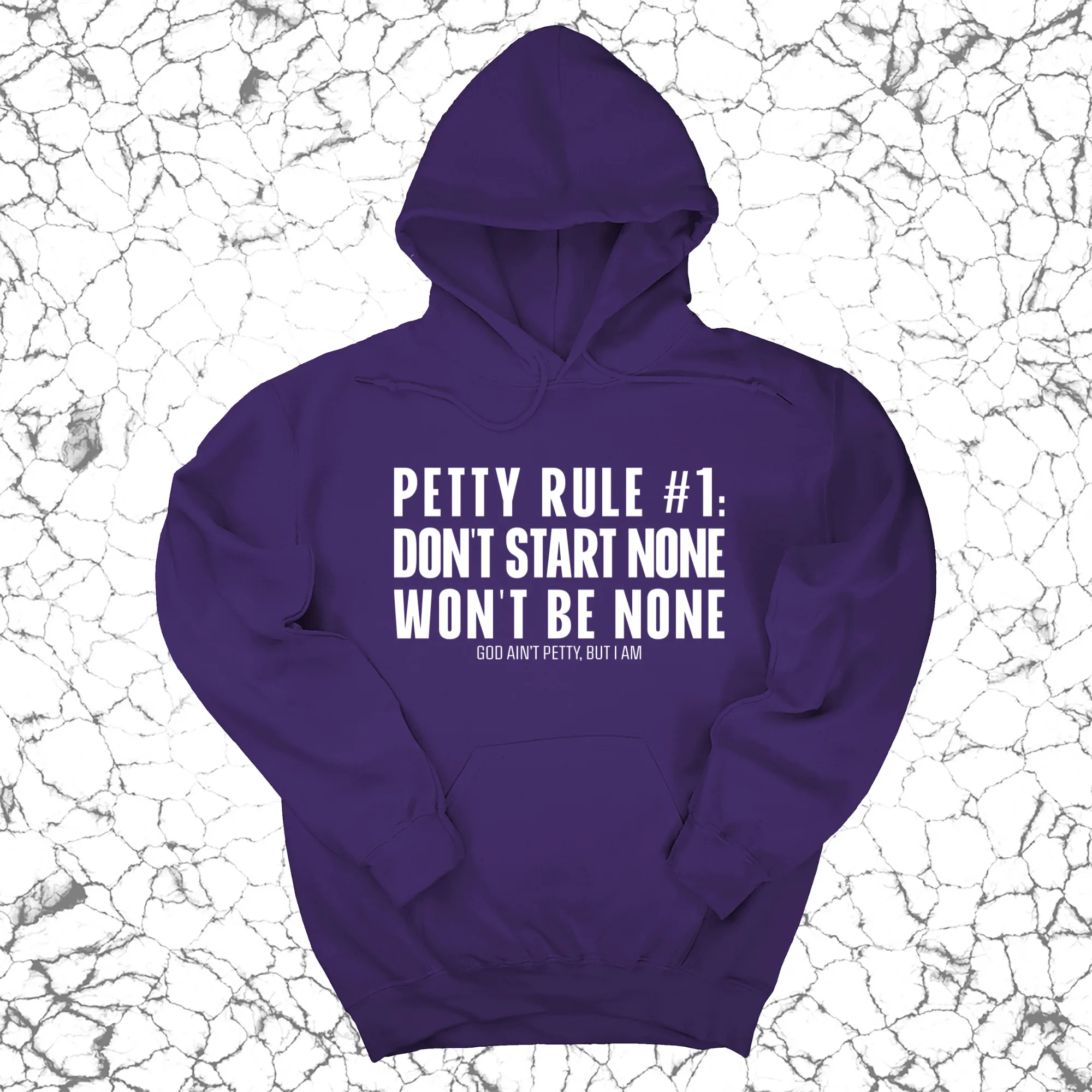 Petty Rule #1: Don't Start None, Won't Be None Unisex Hoodie
