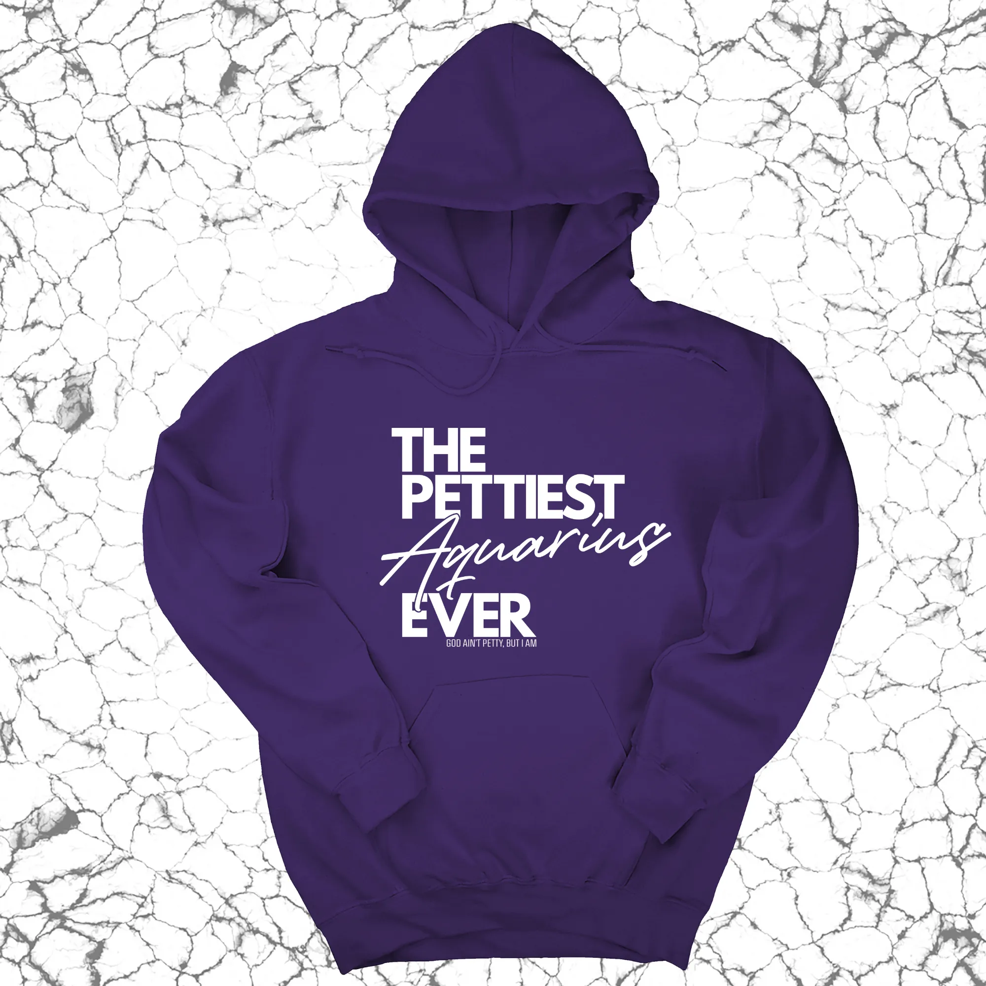 The Pettiest Aquarius Ever Unisex Hoodie